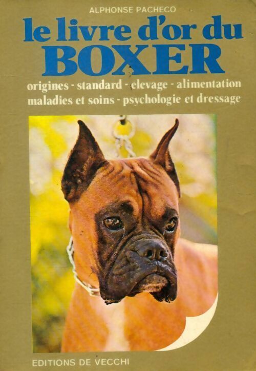 Livrenpoche : Le livre d'or du boxer - Alphonse Pacheco - Livre
