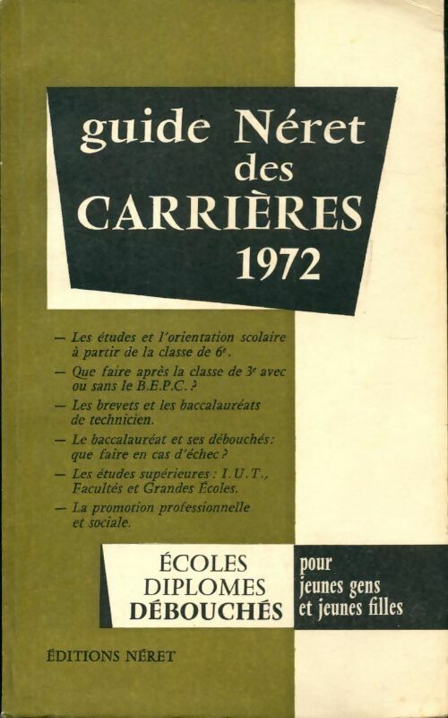 Livrenpoche : Guide Neret des carrières 1972 - Collectif - Livre