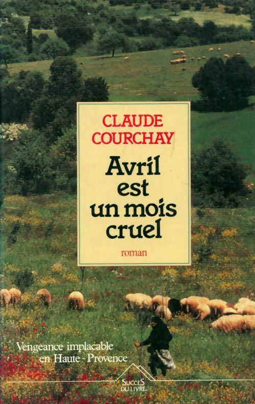 Livrenpoche : Avril est un mois cruel - Jean Claude Courchay - Livre