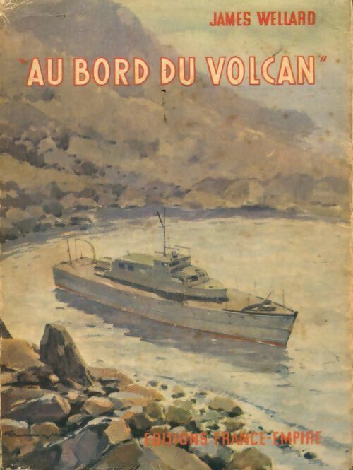 Livrenpoche : Au bord du volcan - James Wellard - Livre