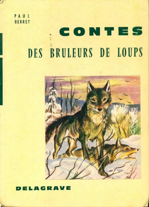 Livrenpoche : Contes des brûleurs de loups - Paul Berret - Livre