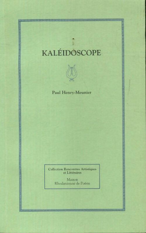 Livrenpoche : Kaléidoscope - Paul Henry-Meunier - Livre