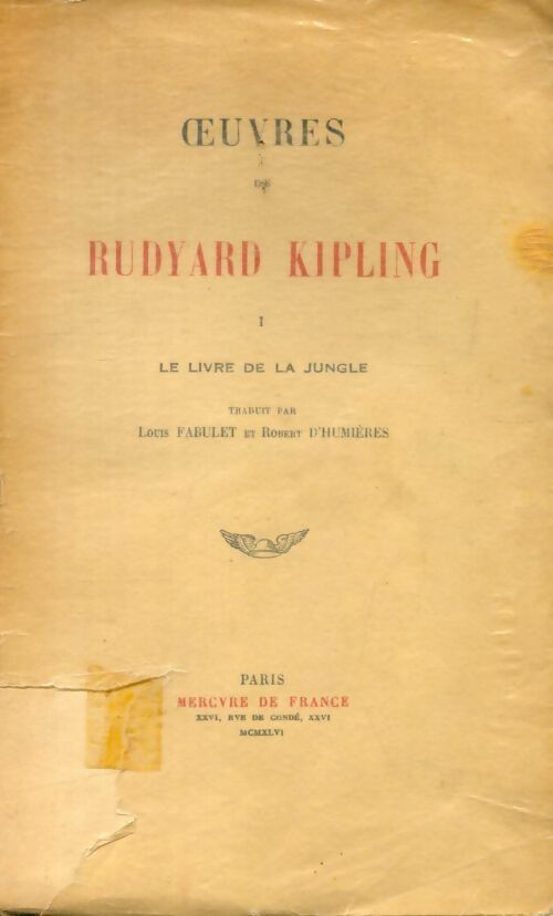 Livrenpoche : Oeuvres de Rudyard Kipling Tome I : Le livre de la jungle - Rudyard Kipling - Livre