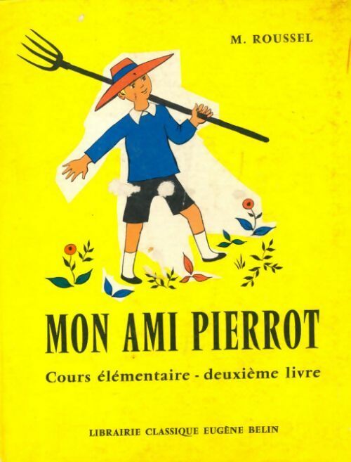 Livrenpoche : Mon ami pierrot lecture CE deuxième livre - M. Roussel - Livre