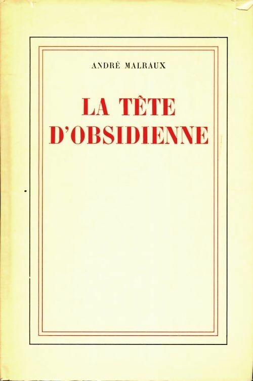 Livrenpoche : La tête d'obsidienne - André Malraux - Livre