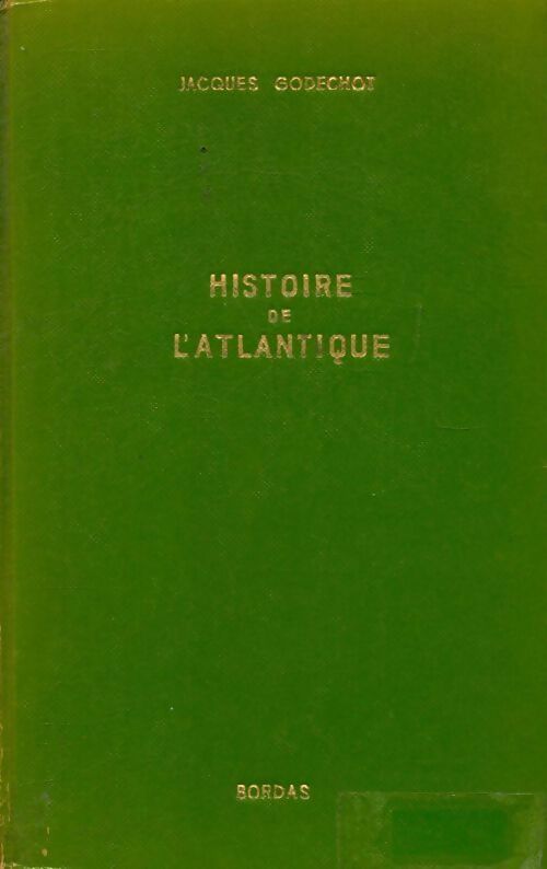 Livrenpoche : Histoire de l'Atlantique - Jacques Godechot - Livre