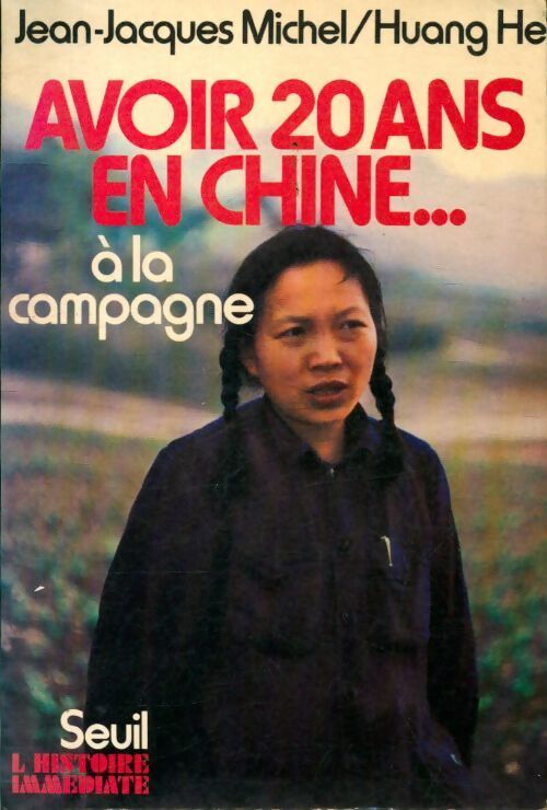 Livrenpoche : Avoir 20 ans en Chine à la campagne - Jean-Jacques Michel - Livre