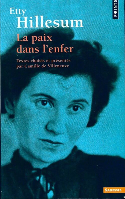 Livrenpoche : La paix dans l'enfer - Etty Hillesum - Livre
