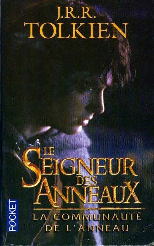 Livrenpoche : Le Seigneur des Anneaux Tome I : La fraternité de l'Anneau - John Ronald Reuel Tolkien - Livre