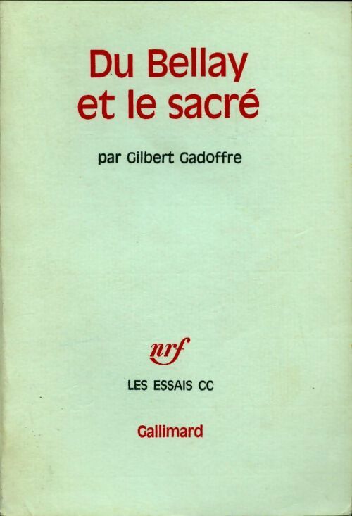 Du Bellay et le sacré - Gilbert Gadoffre -  Gallimard GF - Livre