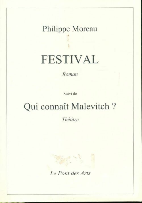 Festival / Qui connait Malevitch ? - Philippe Moreau -  Le Pont des Arts GF - Livre