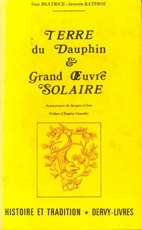 Livrenpoche : Terre du dauphin et grand oeuvre solaire - Guy Béatrice - Livre