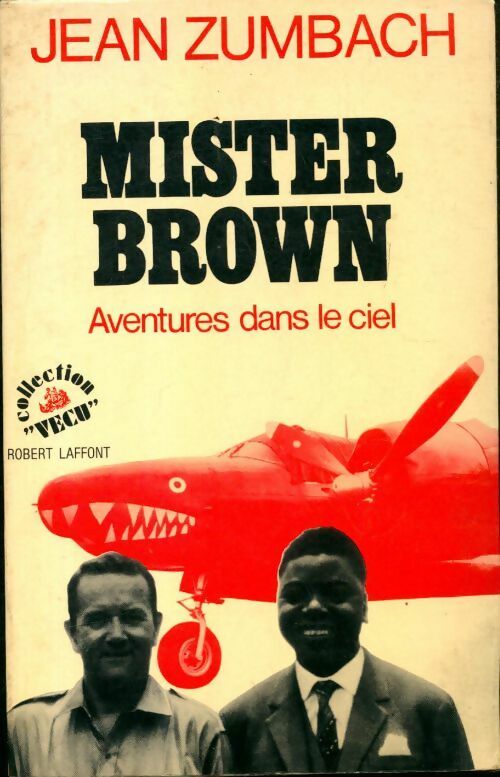 Livrenpoche : Mister Brown, aventures dans le ciel - Jean Zumbach - Livre