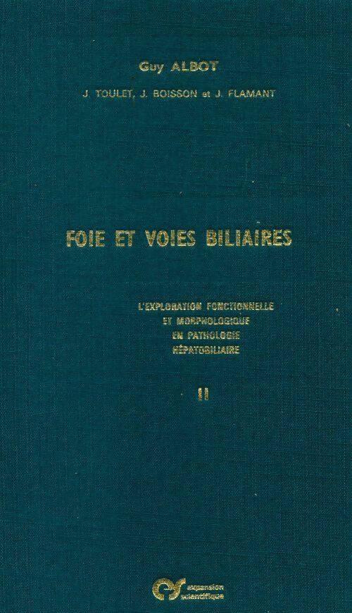 Livrenpoche : Foie et voies biliaires Tome II - Guy Albot - Livre