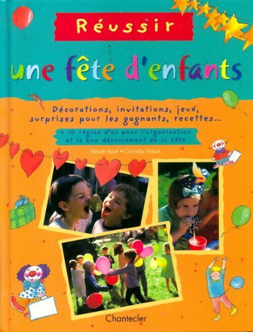 Livrenpoche : Réussir une fête d'enfants - Almuth Bartl - Livre