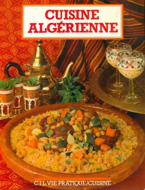 La cuisine algérienne - Fatima-Zohra Bouayed - Livre