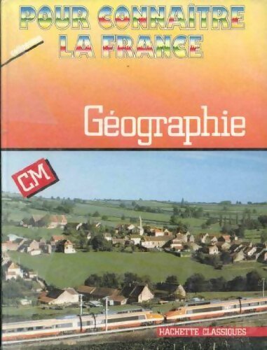 Livrenpoche : Pour connaitre la France : Géographie CM - Collectif - Livre