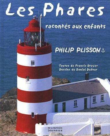 Livrenpoche : Les phares racontés aux enfants - Philip Plisson - Livre