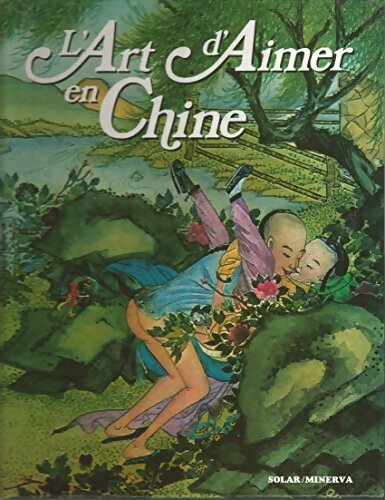 Livrenpoche : L'art d'aimer en Chine - Marc De Smedt - Livre