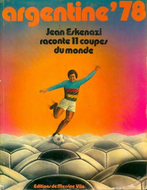 Livrenpoche : Argentine 78 - Jean Eskenazi - Livre