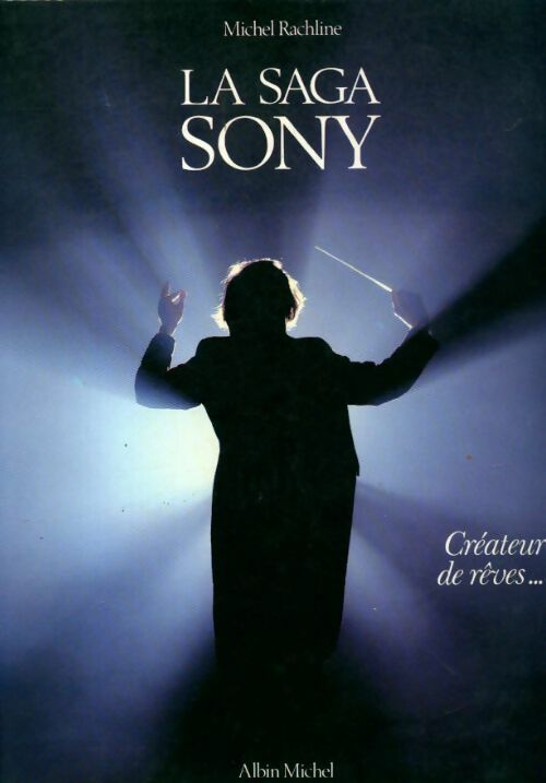 Livrenpoche : La saga Sony - Michel Rachline - Livre