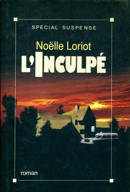 Livrenpoche : L'inculpé - Noëlle Loriot - Livre