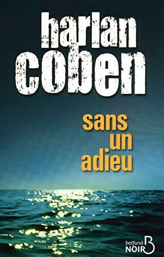 Livrenpoche : Sans un adieu - Harlan Coben - Livre