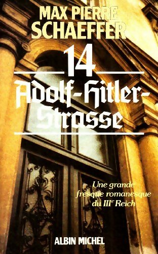 Livrenpoche : 14 Adolf-Hitler-Strasse - Max Pierre Schaffer - Livre