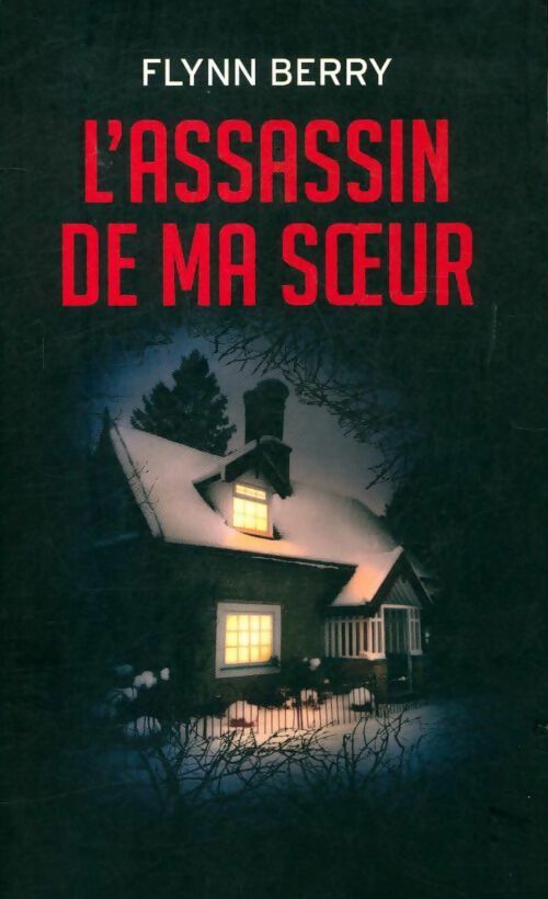 Livrenpoche : L'assassin de ma soeur - Flynn Berry - Livre