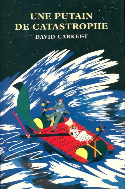 Livrenpoche : Une putain de catastrophe - David Carkeet - Livre
