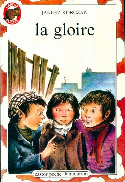 Livrenpoche : La gloire - Janusz Korczak - Livre
