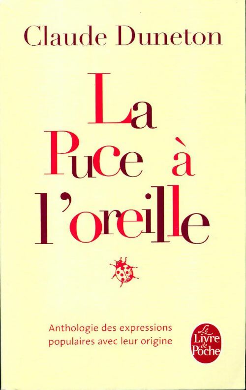 Livrenpoche : La puce à l'oreille - Claude Duneton - Livre