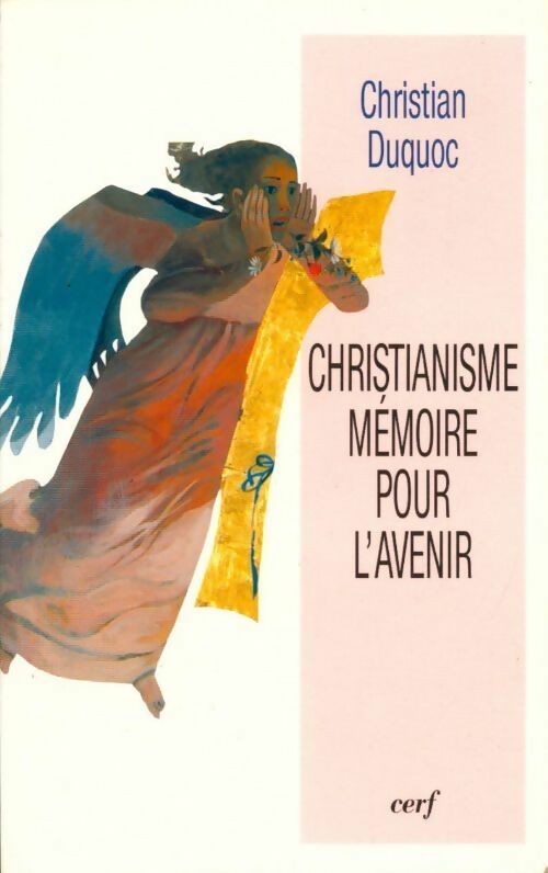 Livrenpoche : Christianisme, mémoire pour l'avenir - Christian Duquoc - Livre