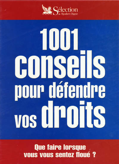 Livrenpoche : 1001 conseils pour défendre vos droits - Laurence Olivier - Livre