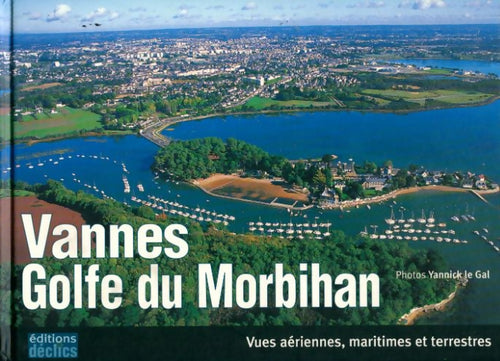 Livrenpoche : Vannes, Golfe du Morbihan - Hélène Martin-Le Guen - Livre