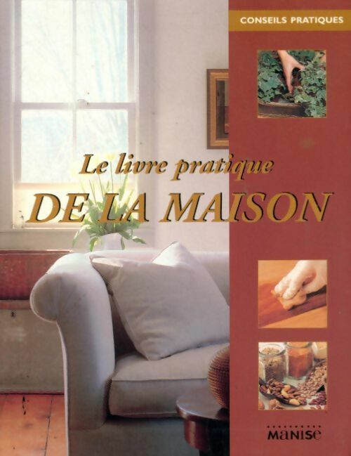 Livrenpoche : Le livre pratique de la maison - Collectif - Livre