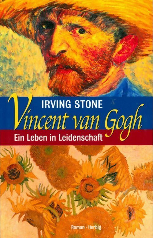 Vincent van Gogh - Irving Stone -  Herbig GF - Livre