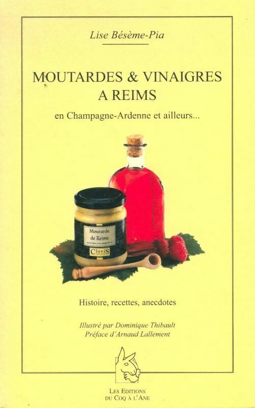 Livrenpoche : Moutardes & vinaigres à Reims en Champagne-Ardenne et ailleurs - Lise Bésème-Pia - Livre