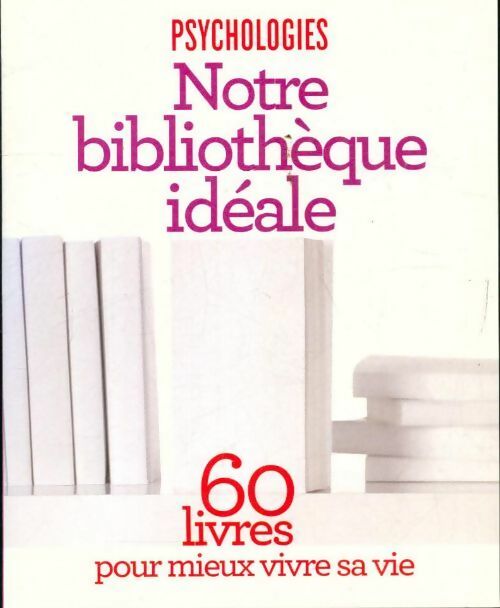 Livrenpoche : Notre bibliothèque idéale - Collectif - Livre