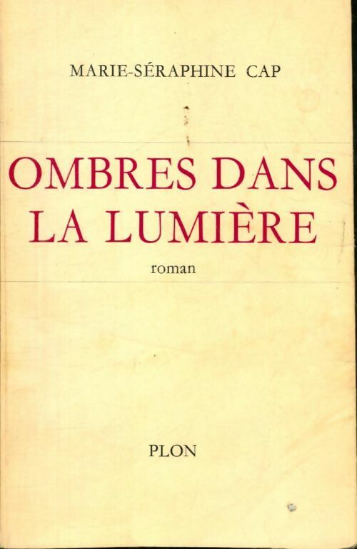 Livrenpoche : Ombres dans la lumière - Marie-Séraphine Cap - Livre