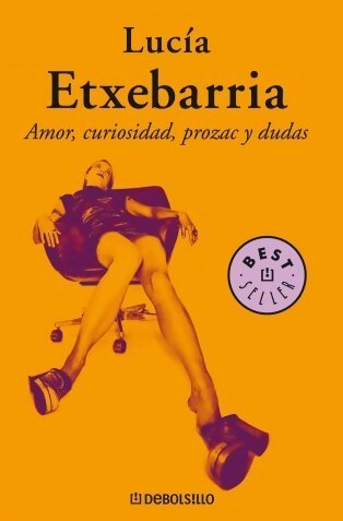 Livrenpoche : Amor, curiosidad, prozac y dudas - Lucìa Etxebarrìa - Livre