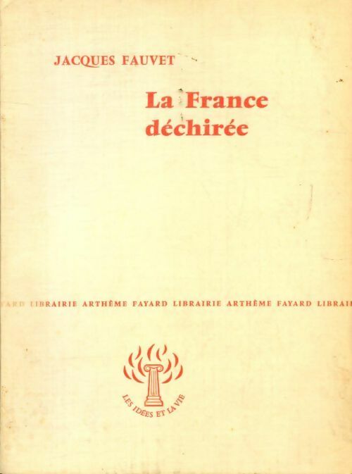 Livrenpoche : La France déchirée - Jacques Fauvet - Livre