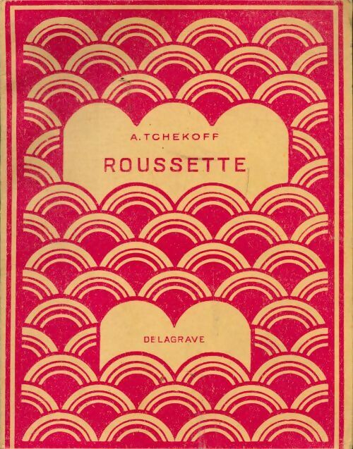 Roussette - Anton Tchekhov -  Delagrave GF - Livre