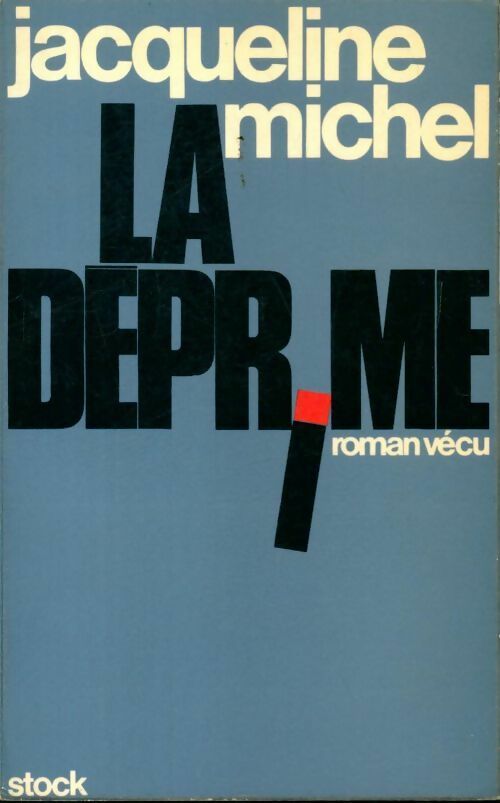 Livrenpoche : La déprime - Jacqueline Michel - Livre