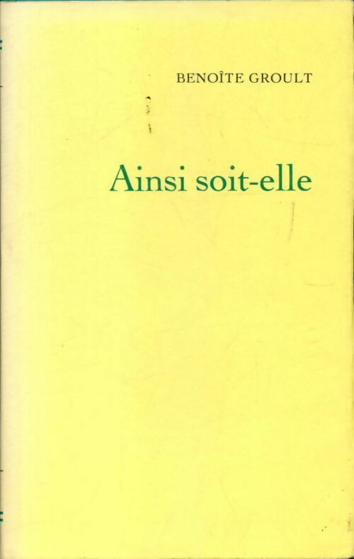 Livrenpoche : Ainsi soit-elle - Benoîte Groult - Livre