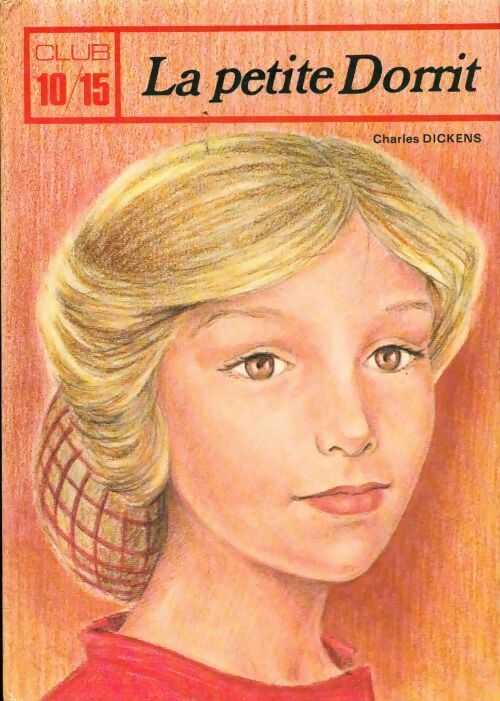 Livrenpoche : La petite Dorrit - Charles Dickens - Livre