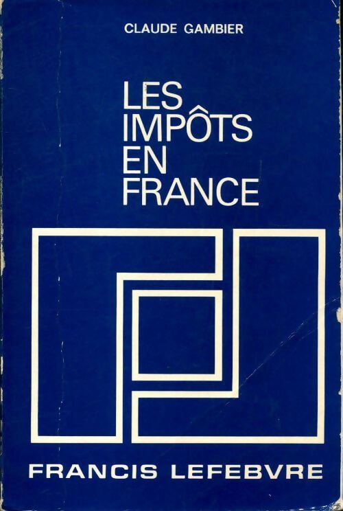 Livrenpoche : Les impôts en France - Claude Gambier - Livre