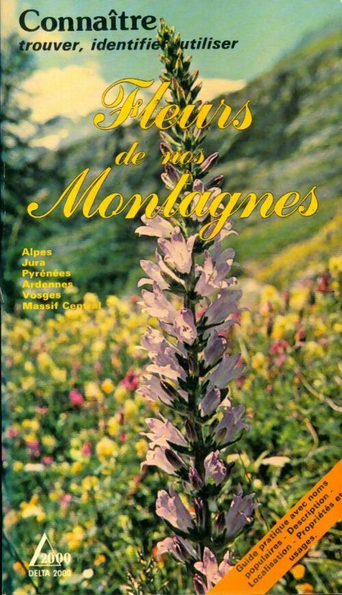 Fleurs de nos montagnes - Robert Fritsch -  Delta 2000 - Livre