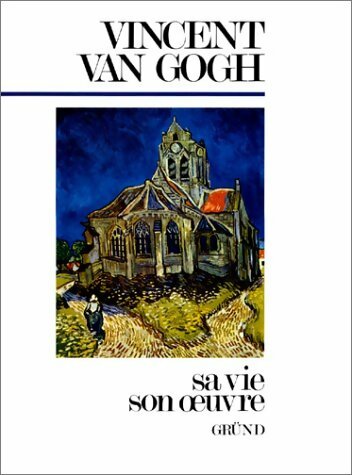 Livrenpoche : Vincent Van Gogh. Sa vie son oeuvre - Franco Vedovello - Livre