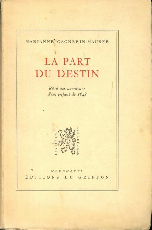 Livrenpoche : La part du destin - Marianne Gagnebin-Maurer - Livre